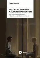 Lucas Curstädt - Projektionen des nächsten Menschen, Inbunden. Tillgänglighet: Lägg i varukorg