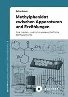 Sylvia Kokot - Methylphenidat zwischen Apparaturen und Erzählungen, Häftad. Tillgänglighet: Lägg i varukorg