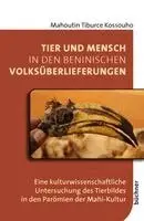 Mahoutin Tiburce Kossouho - Tier und Mensch in den beninischen Volksüberlieferungen, Häftad. Tillgänglighet: Lägg i varukorg