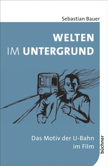 Sebastian Bauer - Welten im Untergrund, E-bok