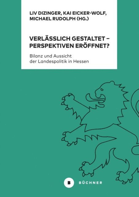 Michael Rudolph, Liv Dizinger, Kai Eicker-Wolf - Verlässlich gestaltet – Perspektiven eröffnet?, E-bok