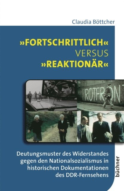 Claudia Bottcher - "Fortschrittlich" versus "reaktionär", E-bok