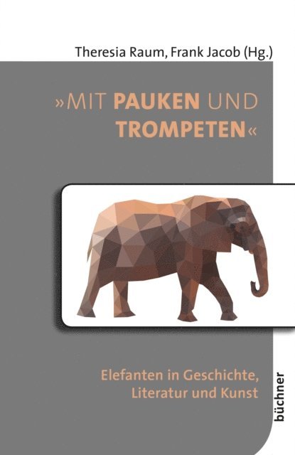 Frank Jacob, Theresia Raum - "Mit Pauken und Trompeten", E-bok