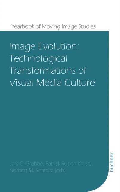 Norbert M. Schmitz, Patrick Rupert-Kruse, Lars C. Grabbe - Image Evolution, E-bok