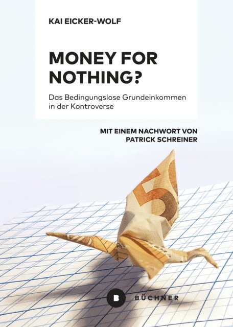 Kai Eicker-Wolf - Money for nothing?, E-bok