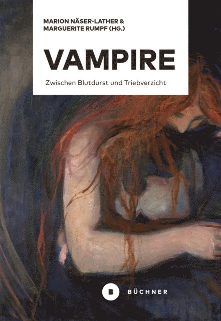 Nils Bernd Michael Weber, Sandra Schwarzmann, Franziska Peikert, Marion Naser-Lather, Alina Januschek, Andrea Gerdes, Marguerite Rumpf, Marion Naser-Lather - Vampire, E-bok
