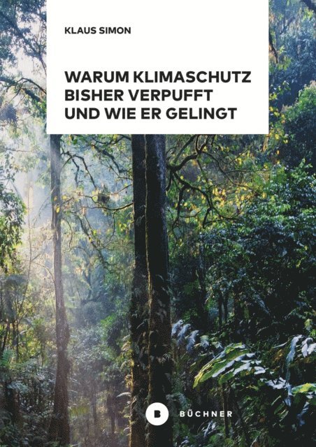 Klaus Simon - Warum Klimaschutz bisher verpufft und wie er gelingt, E-bok