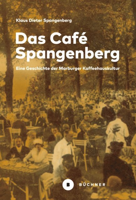 Klaus Dieter Spangenberg - Das Café Spangenberg, E-bok