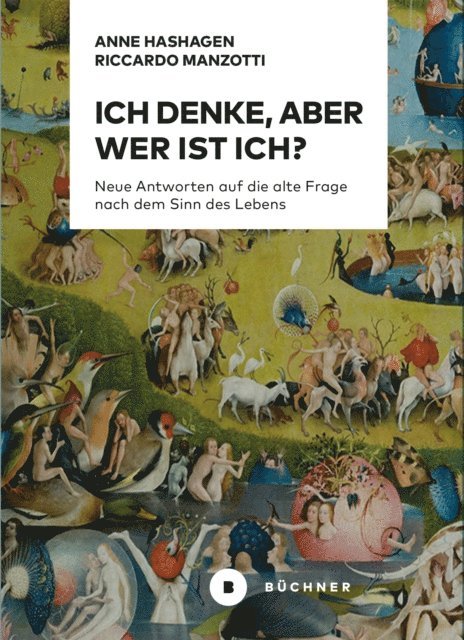 Riccardo Manzotti, Anne Hashagen - Ich denke, aber wer ist Ich?, E-bok