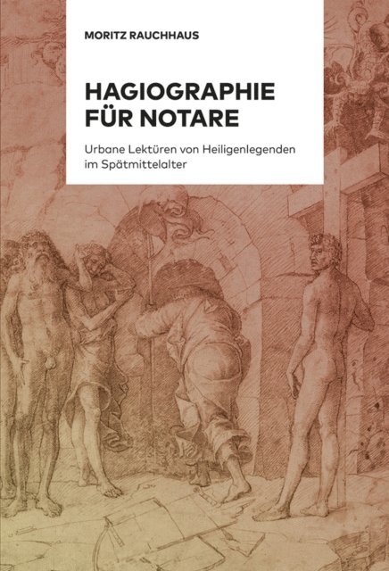 Moritz Rauchhaus - Hagiographie für Notare, E-bok