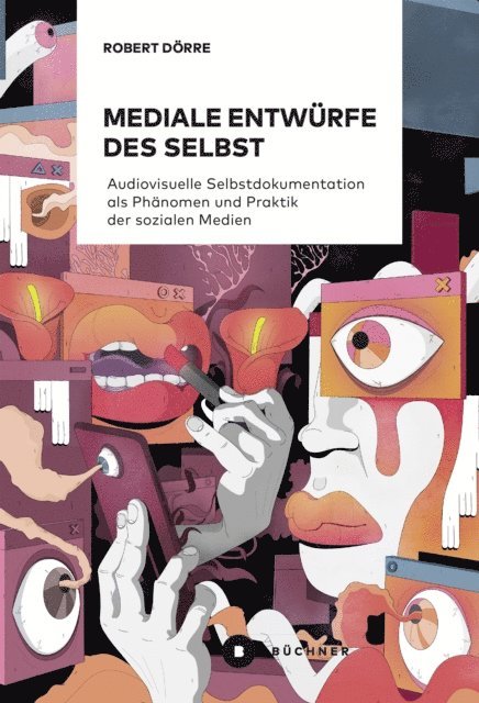 Mediale Entwürfe des Selbst