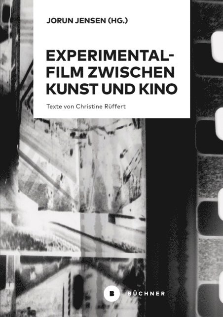 Christine Ruffert, Jorun Jensen - Experimentalfilm zwischen Kunst und Kino, E-bok