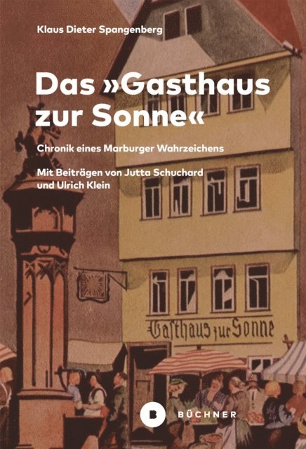 Klaus Dieter Spangenberg - Das »Gasthaus zur Sonne«, E-bok