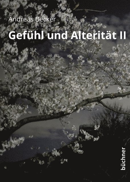 Andreas Becker - Gefühl und Alterität II, E-bok