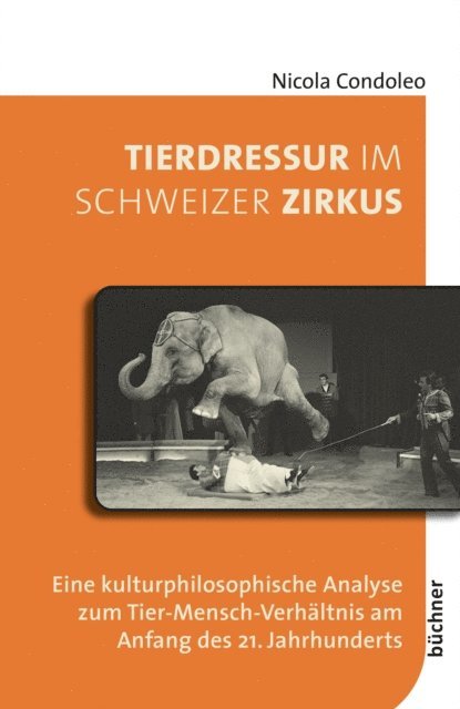 Nicola Condoleo - Tierdressur im Schweizer Zirkus, E-bok