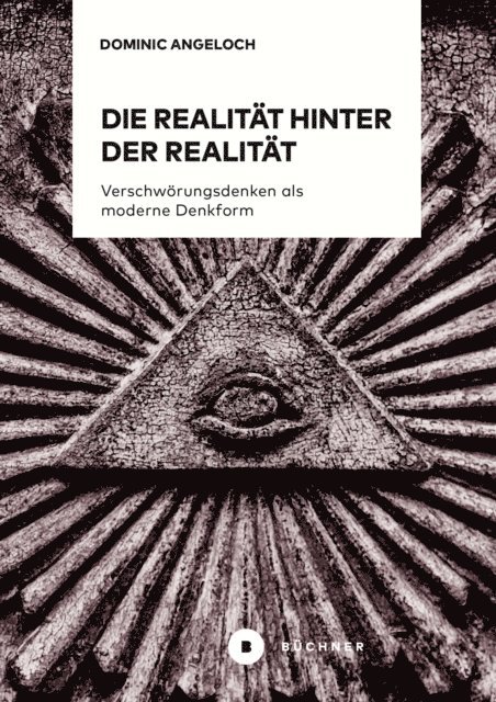 Dominic Angeloch - Die Realität hinter der Realität, E-bok