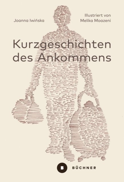 Joanna Iwinska - Kurzgeschichten des Ankommens, E-bok