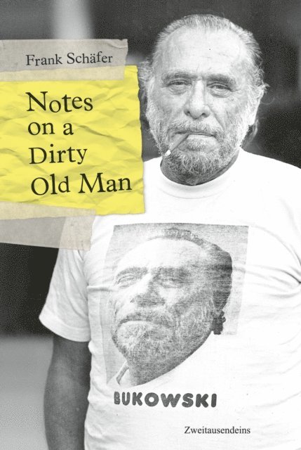 Frank Schafer - Notes on a Dirty Old Man, E-bok