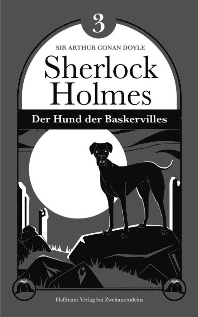 Sir Arthur Conan Doyle, Gerd Haffmans - Der Hund der Baskervilles, E-bok