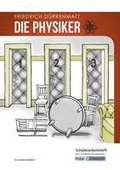 Die Physiker - Friedrich D�rrenmatt - Sch�lerarbeitsheft - Real- und Werkrealschule