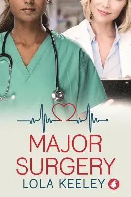 Lola Keeley - Major Surgery, Häftad. Tillgänglighet: Lägg i varukorg