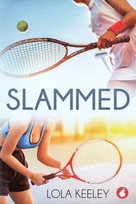 Lola Keeley - Slammed, Häftad. Tillgänglighet: Lägg i varukorg