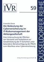 Franziska Derse, Lothar Michael, Dirk Looschelders - Die Bedeutung der Cyberversicherung im IT-Risikomanagement der Aktiengesellschaft, Häftad. Tillgänglighet: Lägg i varukorg