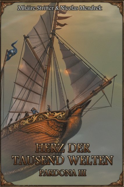 Nicolas Mendrek, Mhaire Stritter - Pardona 3 - Herz der tausend Welten, E-bok