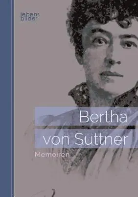Bertha Von Suttner - Bertha von Suttner, Häftad. Tillgänglighet: Lägg i varukorg