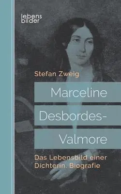 Stefan Zweig - Marceline Desbordes-Valmore, Häftad. Tillgänglighet: Lägg i varukorg