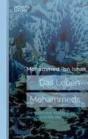 Mohammed Ibn Ishak - Leben Mohammeds. Die erste und älteste Biografie des Propheten des Islams, Häftad. Tillgänglighet: Lägg i varukorg
