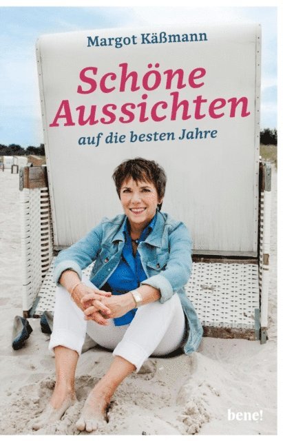 Margot Kamann - Schöne Aussichten auf die besten Jahre, E-bok