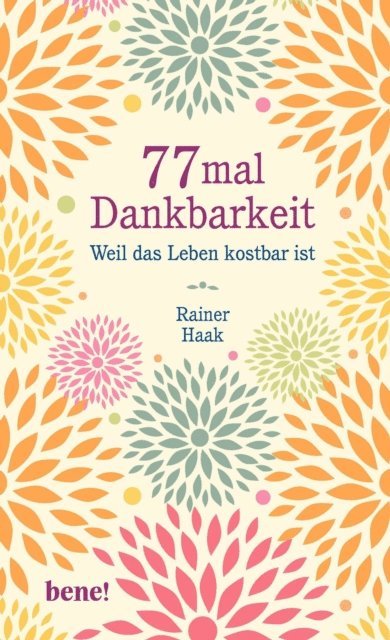 Rainer Haak - 77 mal Dankbarkeit, E-bok