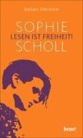 Barbara Ellermeier - Sophie Scholl - Lesen ist Freiheit, Inbunden