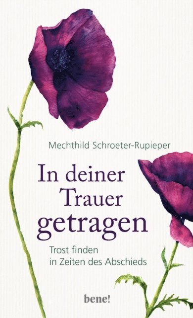 Mechthild Schroeter-Rupieper - In deiner Trauer getragen, E-bok