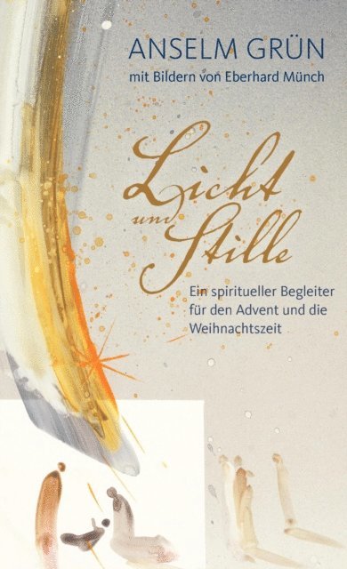 Anselm Grun - Licht und Stille, E-bok