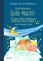 Gute-Nacht-Geschichten vom lieben Gott - 5-Minuten-Geschichten und Einschlaf-Rituale fr Kinder ab 4 Jahren