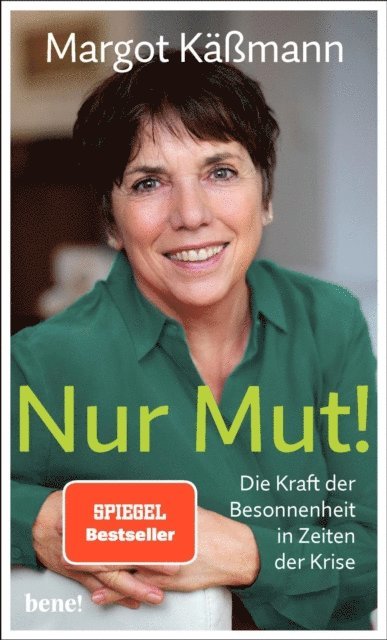Margot Kamann - Nur Mut! - Die Kraft der Besonnenheit in Zeiten der Krise, E-bok