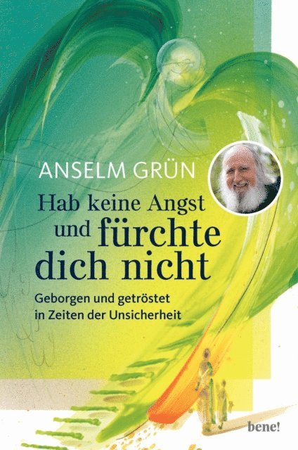 Anselm Grun - Hab keine Angst und fürchte dich nicht, E-bok