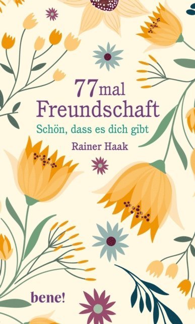 Rainer Haak - 77 mal Freundschaft, E-bok