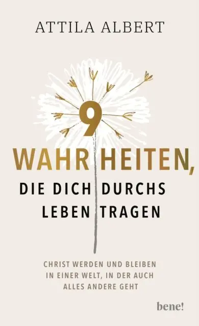 Attila Albert - 9 Wahrheiten, die dich durchs Leben tragen, E-bok. Tillgänglighet: Lägg i varukorg