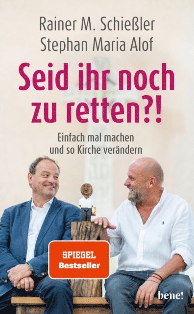 Stephan Maria Alof, Rainer M. Schieler - Seid ihr noch zu retten?!, E-bok