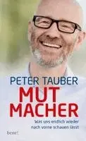 Peter Tauber - Mutmacher, Inbunden. Tillgänglighet: Lägg i varukorg