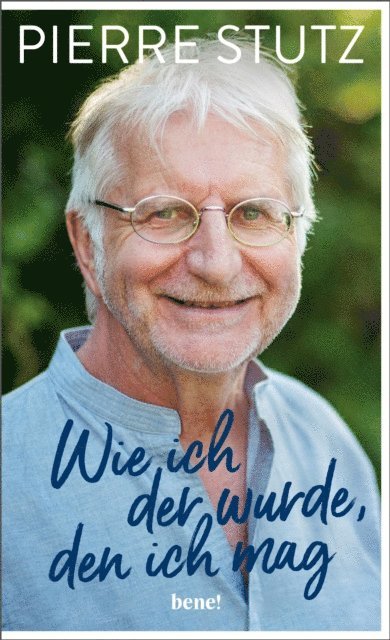 Pierre Stutz - Wie ich der wurde, den ich mag, E-bok