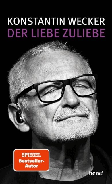 Konstantin Wecker - Der Liebe zuliebe, E-bok
