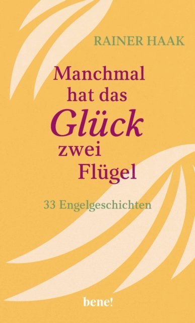 Rainer Haak - Manchmal hat das Glück zwei Flügel, E-bok
