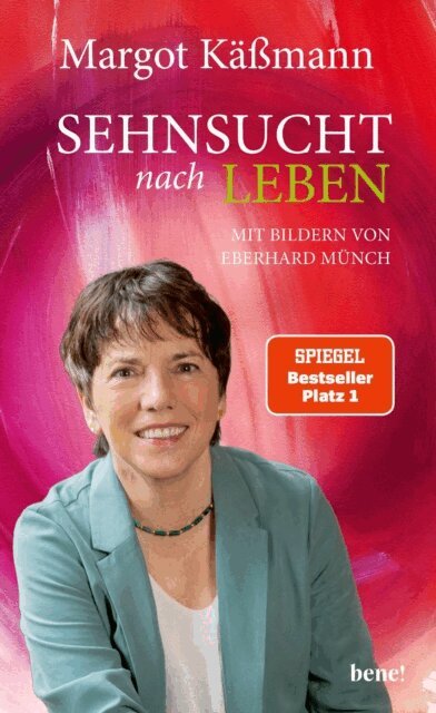 Margot Kamann - Sehnsucht nach Leben, E-bok