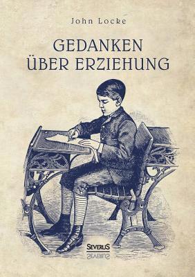 John Locke - Gedanken über Erziehung, Häftad
