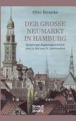 Otto Beneke - große Neumarkt in Hamburg, Häftad. Tillgänglighet: Lägg i varukorg