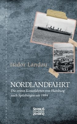 Isidor Landau - Nordlandfahrt, Häftad